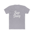 Sup Dawg Tee — IYKYK