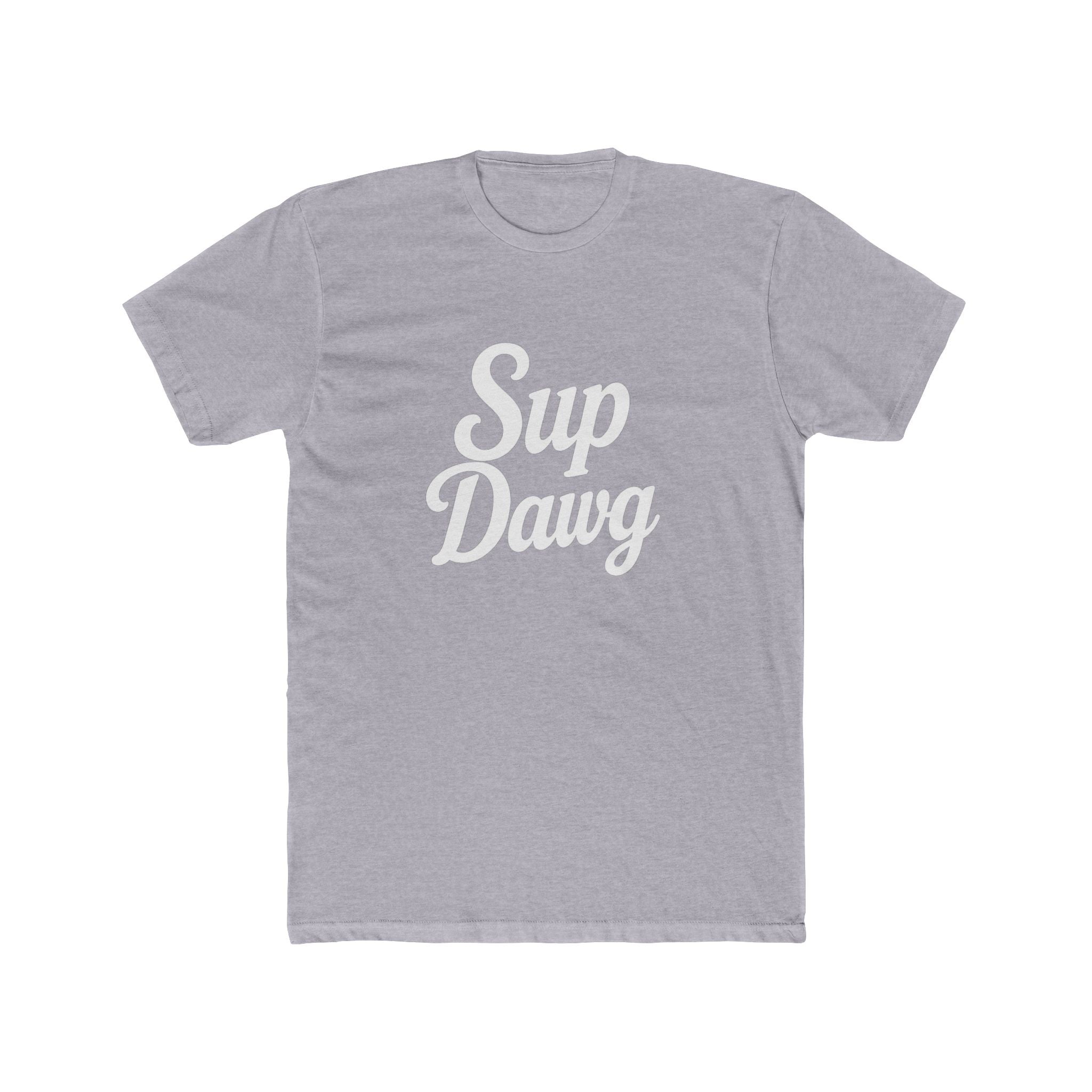 Sup Dawg Tee — IYKYK